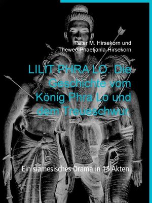 cover image of LILIT PHRA LO. Die Geschichte vom König Phra Lo und dem Treueschwur.